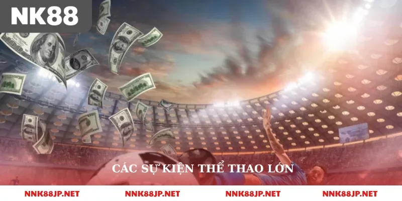 Các sự kiện thể thao lớn 